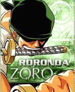   Roronoa Zoro.